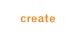 create